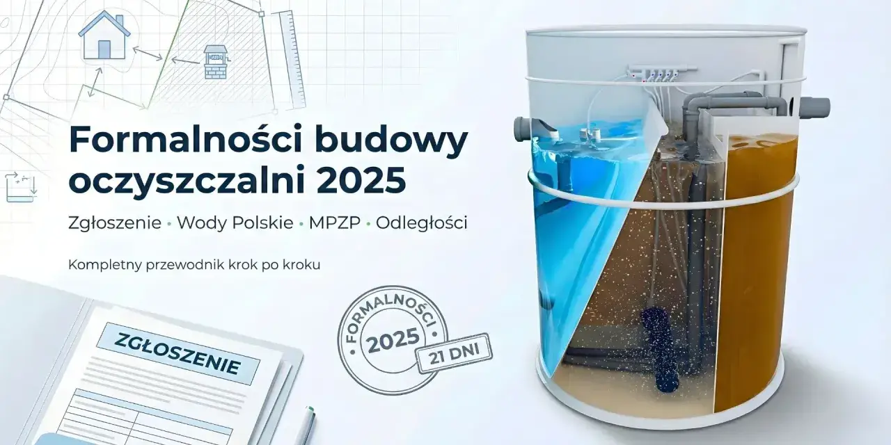 Legalizacja oczyszczalni ścieków: Krok po kroku i bez kar