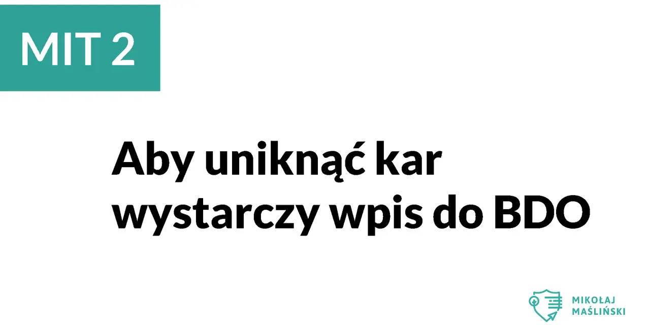 Aby uniknąć kar, wystarczy wpis do BDO. MIT 2.