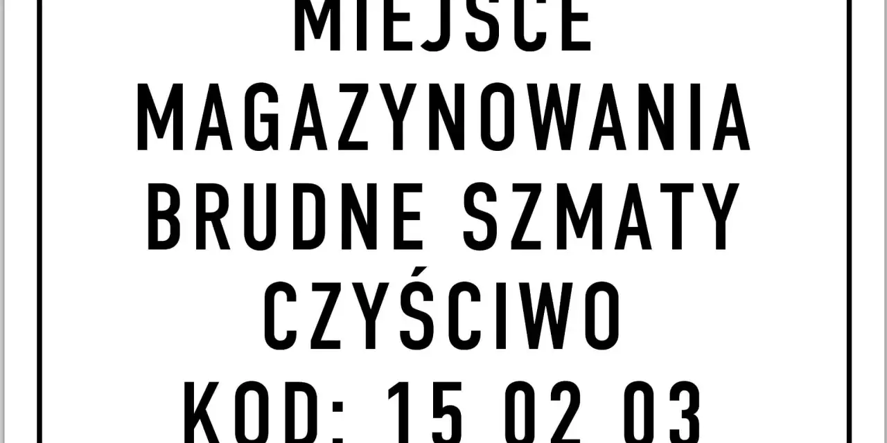Miejsce magazynowania brudnych szmat, czysto. Kod: 15 02 03.