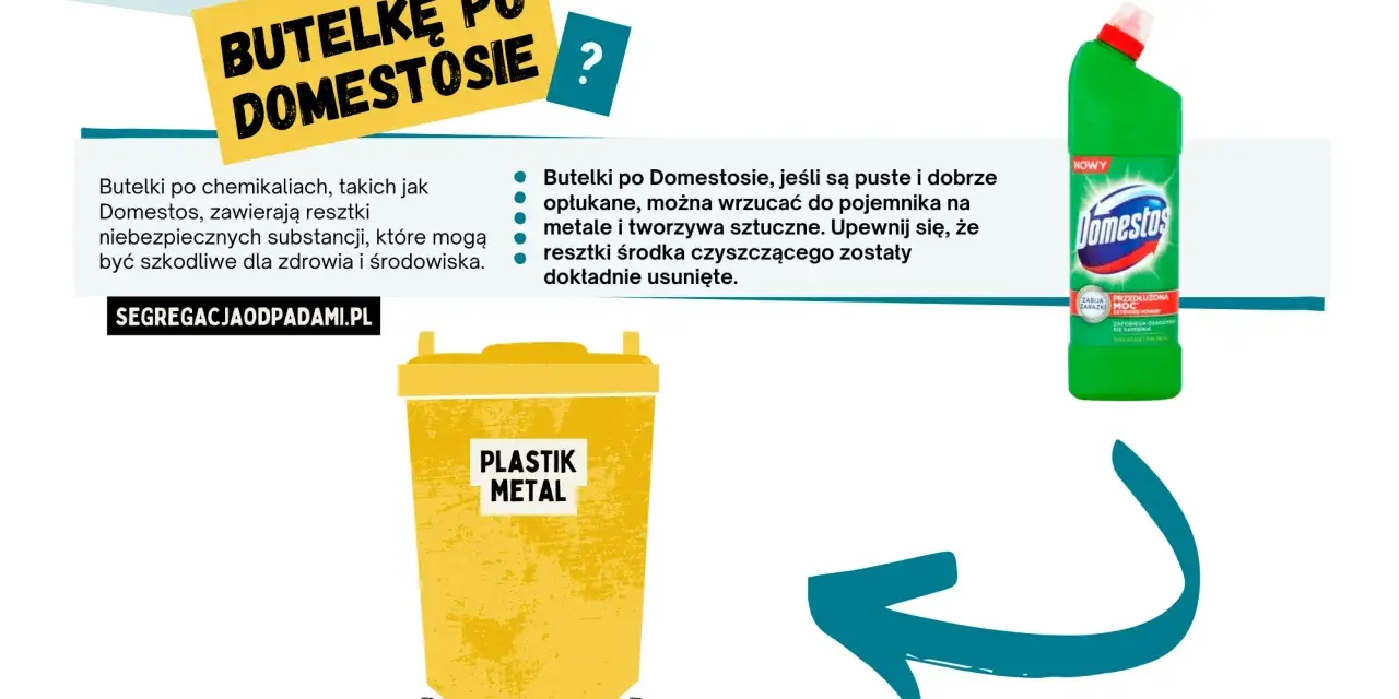 Gdzie wyrzucić butelkę po Domestosie? Oto pewna odpowiedź!