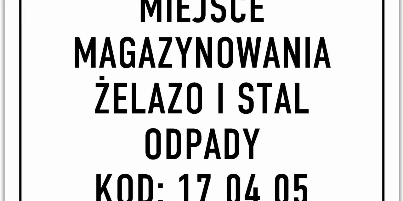 Miejsce magazynowania odpadów żelazo i stal. Kod: 17 04 05.
