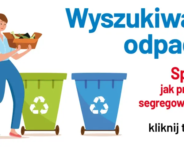 Wyszukiwarka śmieci: Koniec z dylematami, gdzie wyrzucić odpad